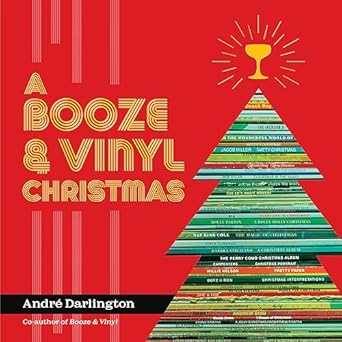 Booze & Vinyl: A Spirited Guide to Great Music and Mixed Drinks