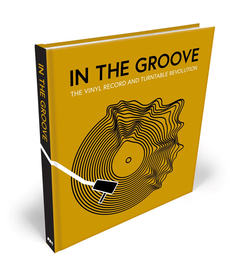 In the Groove: The Vinyl Record and Turntable Revolution